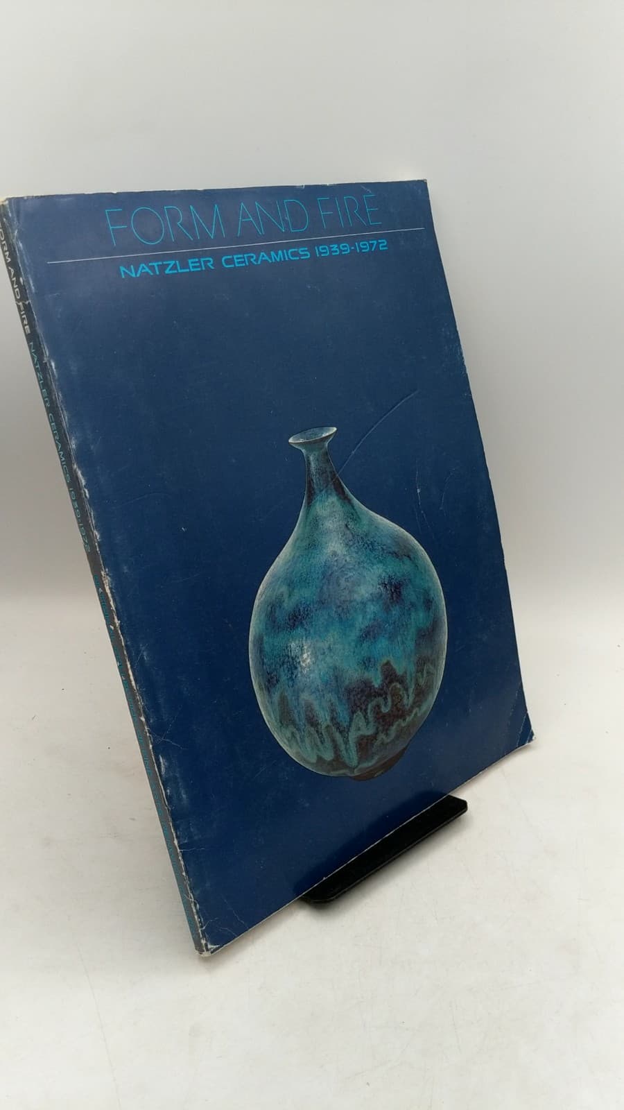 Form and Fire: Natzler Ceramics 1939-1972 by Gertrud Natzler and Otto Natzler - front cover