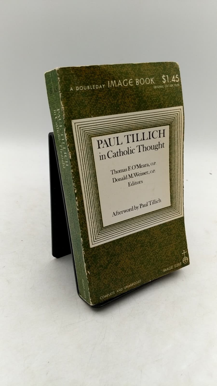 Paul Tillich in Catholic Thought by Thomas F. O'Meara, O.P. and Donald M. Weisser, O.P. (Editors) - front cover