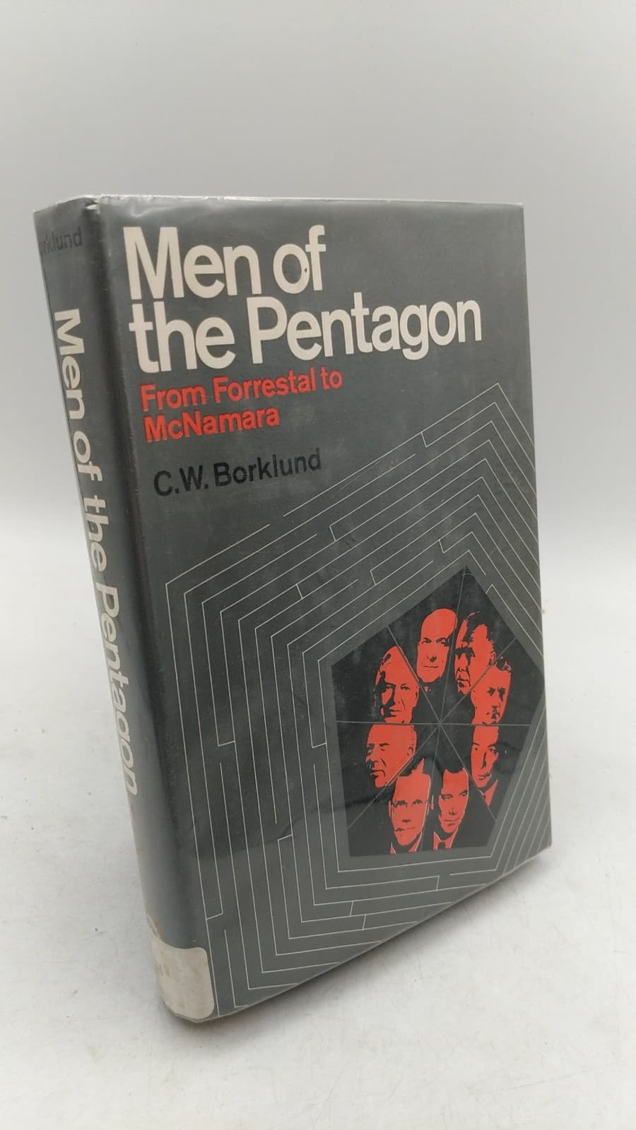 Men of the Pentagon: From Forrestal to McNamara by Carl W. Borklund - front cover