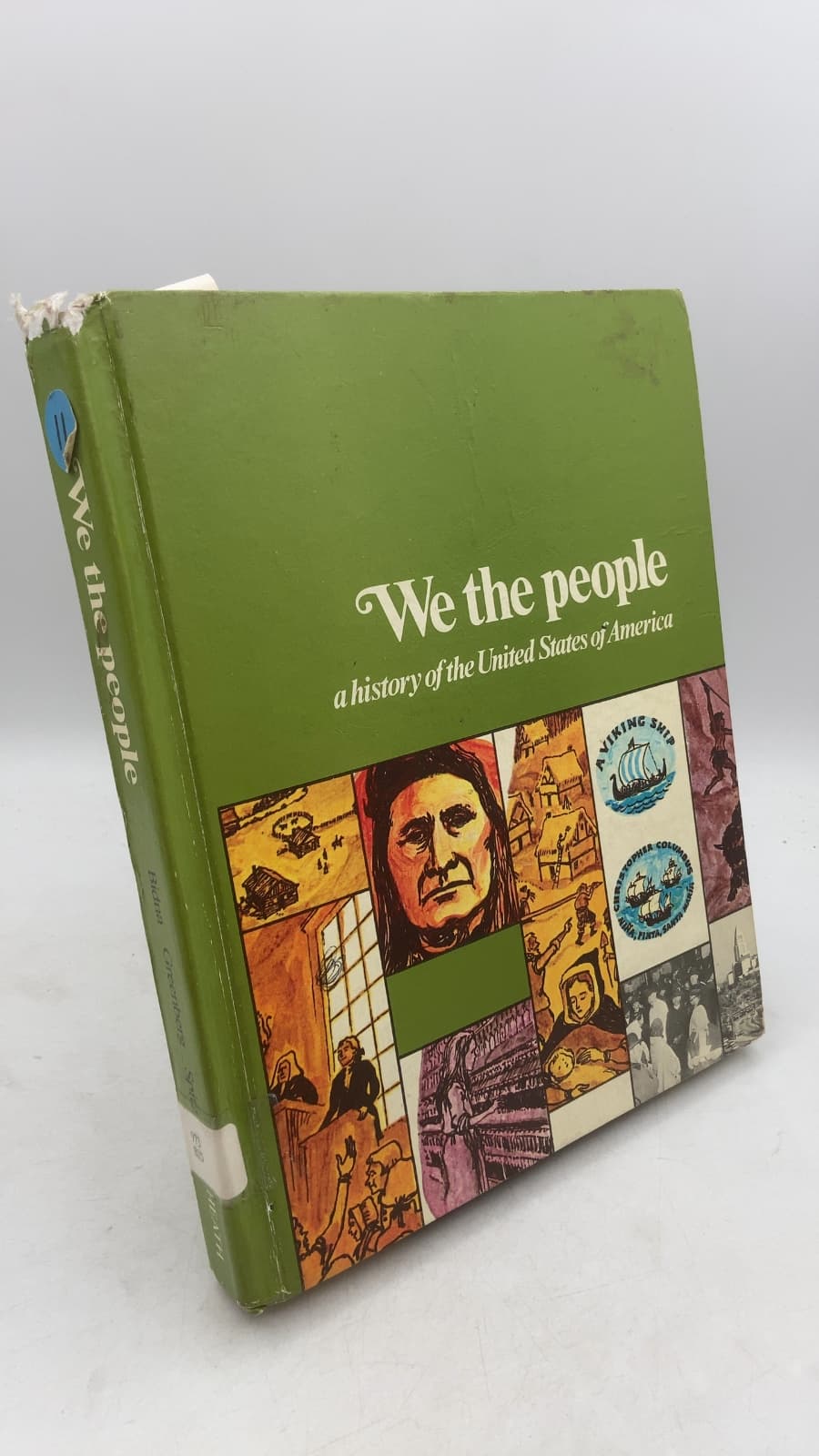 We the people: a history of the United States of America by David B. Bidna, Morris S. Greenberg, Jerold H. Spitz - front cover