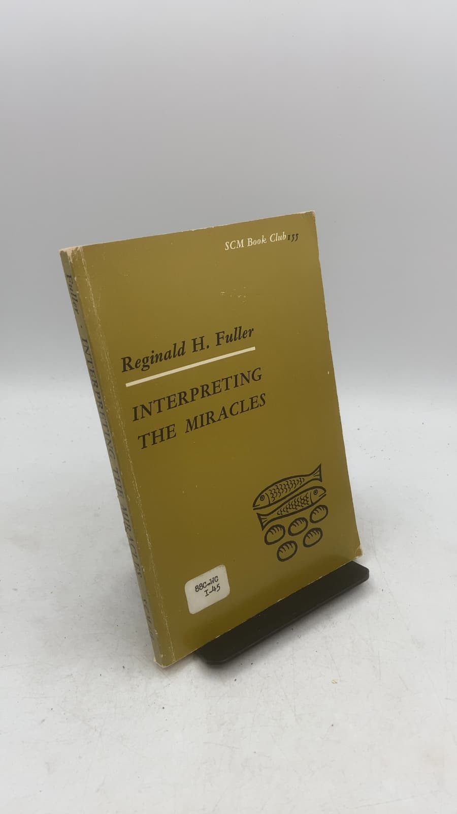 Interpreting the Miracles by Reginald H. Fuller - front cover