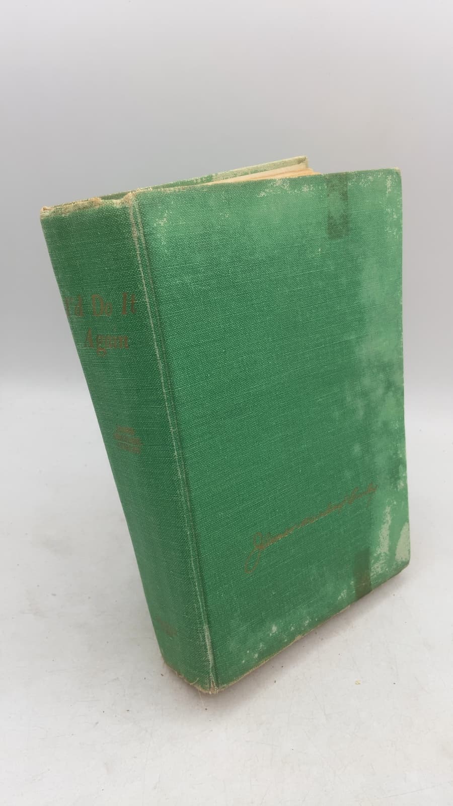 I'd Do It Again: A Record of All My Uproarious Years by James Michael Curley - front cover