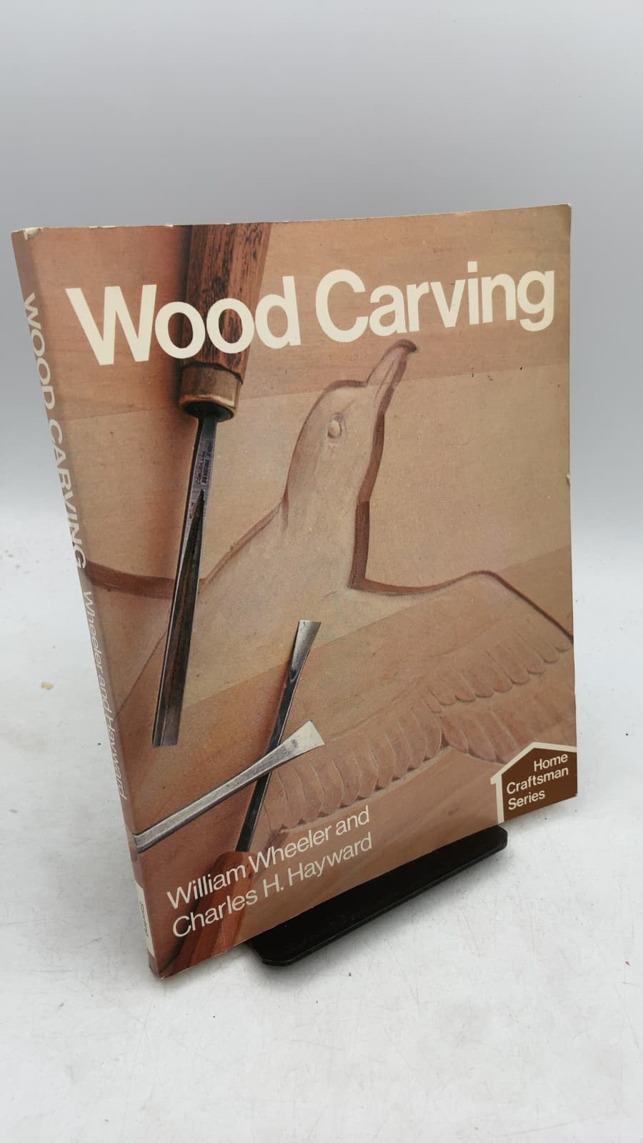 Wood Carving by William Wheeler and Charles H. Hayward - front cover