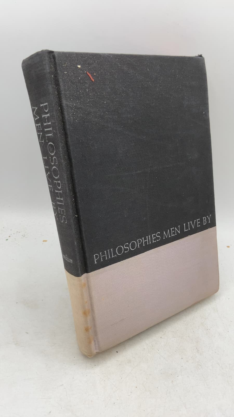 Philosophies Men Live By by Robert F. Davidson - front cover