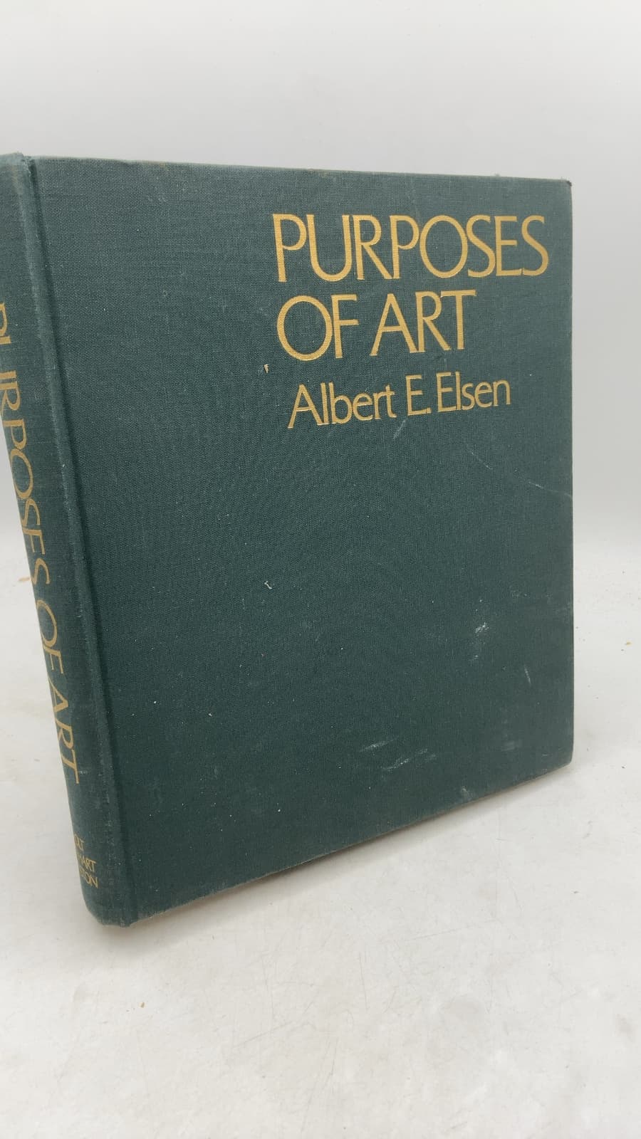 Purposes of Art: An Introduction to the History and Appreciation of Art by Albert E. Elsen - front cover