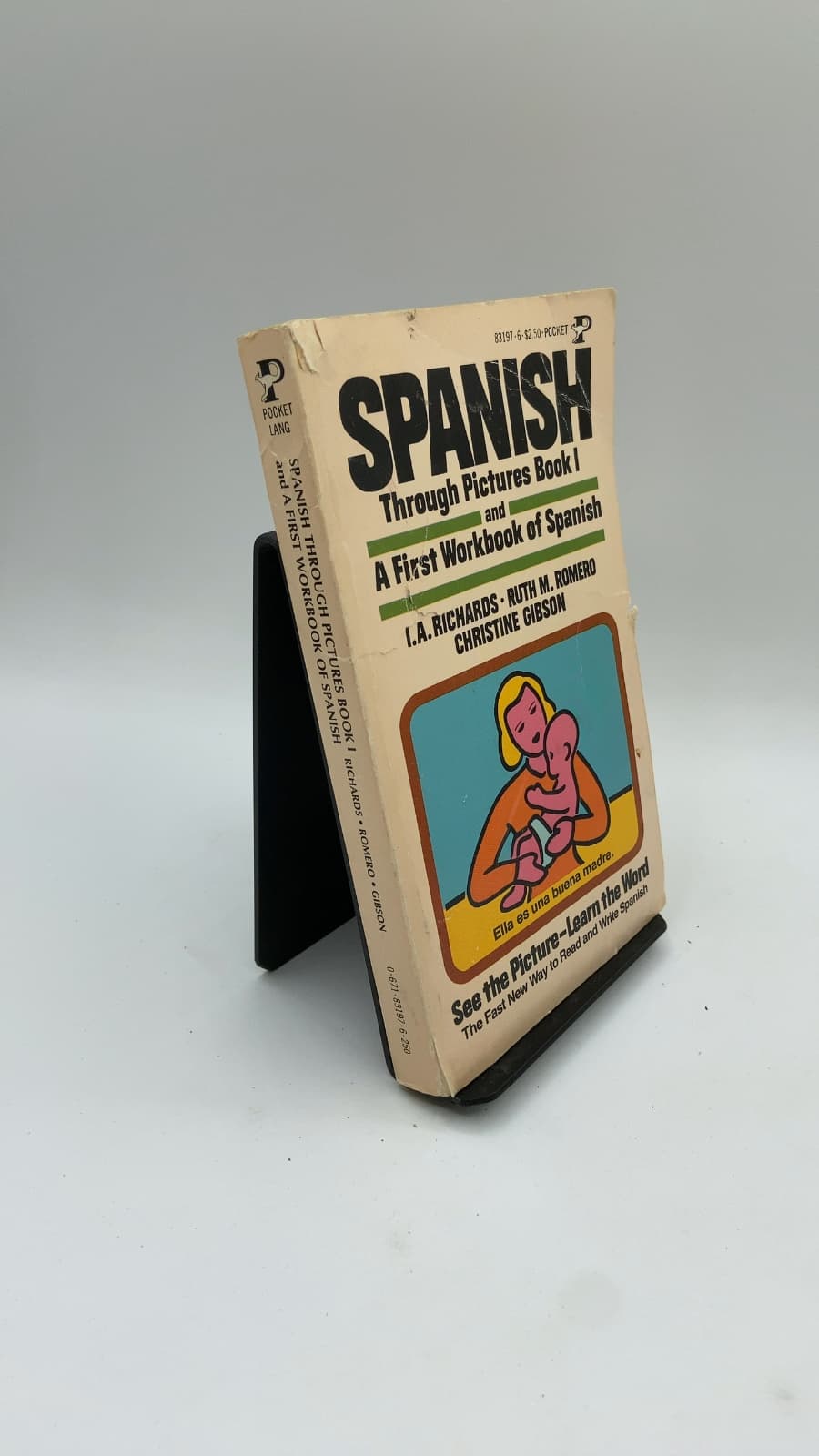 Spanish Through Pictures Book I and A First Workbook of Spanish by I. A. Richards, Ruth M. Romero, and Christine Gibson - front cover