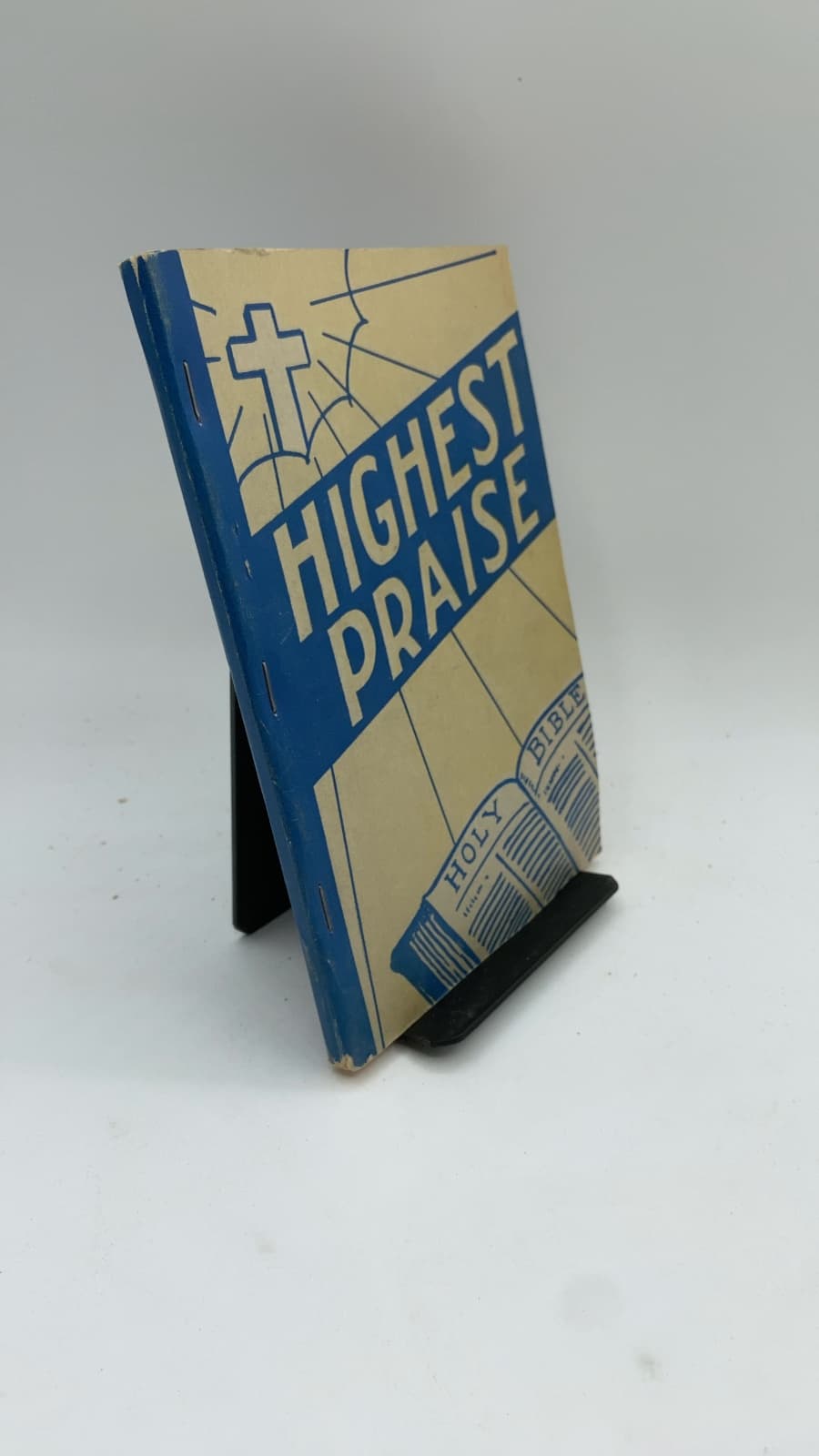 Highest Praise by J. R. Baxter, Jr., V. O. Fossett, Luther G. Presley, et al. - front cover