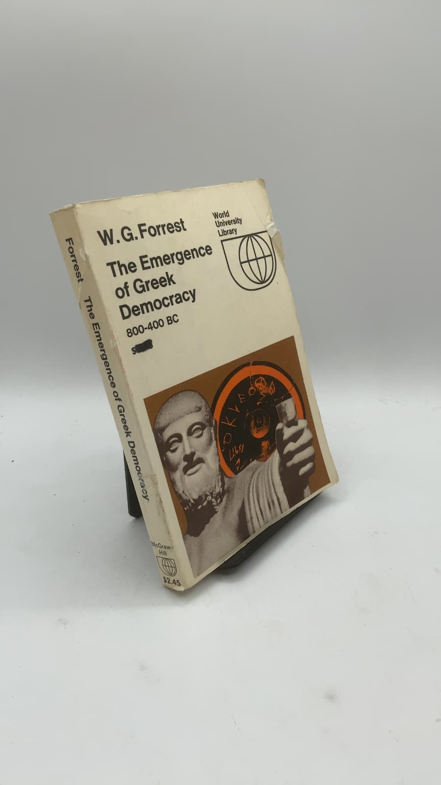 The Emergence of Greek Democracy 800-400 BC by W. G. Forrest - front cover