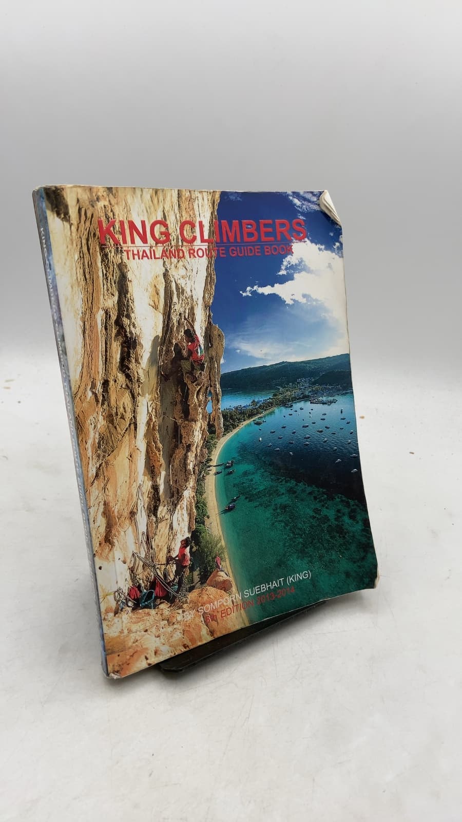 King Climbers Thailand Route Guide Book by Somporn Suebhait (King) - front cover
