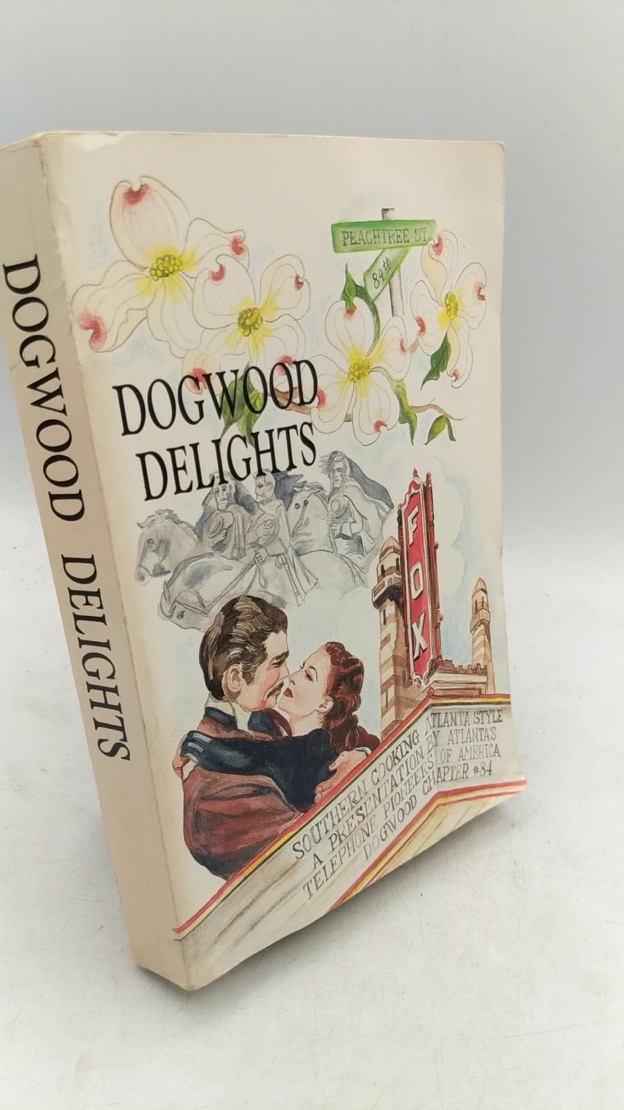 Dogwood Delights: Southern Cooking Atlanta Style by Telephone Pioneers of America, Dogwood Chapter #84 - front cover