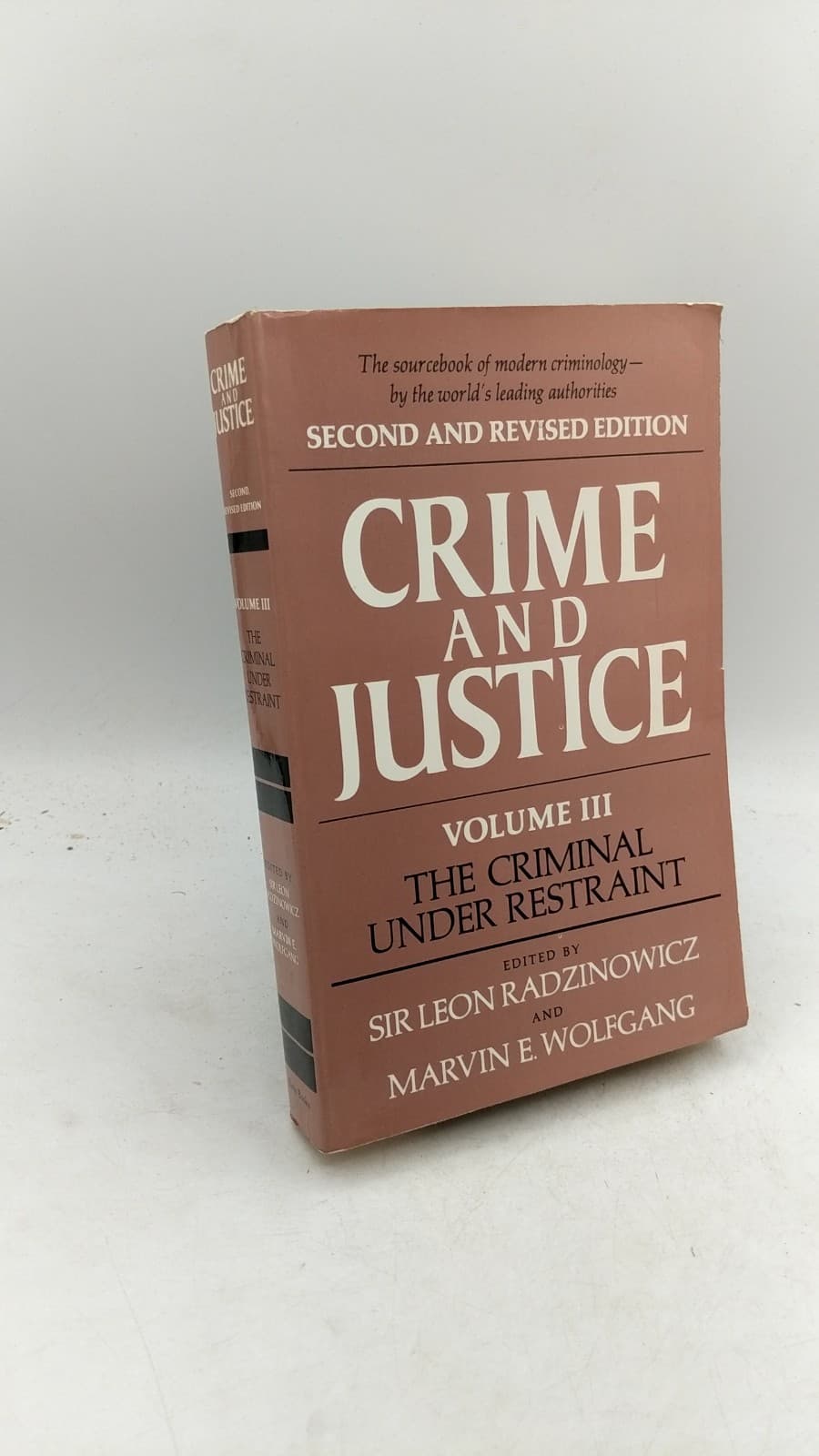 Crime and Justice, Volume III: The Criminal Under Restraint by Sir Leon Radzinowicz and Marvin E. Wolfgang - front cover