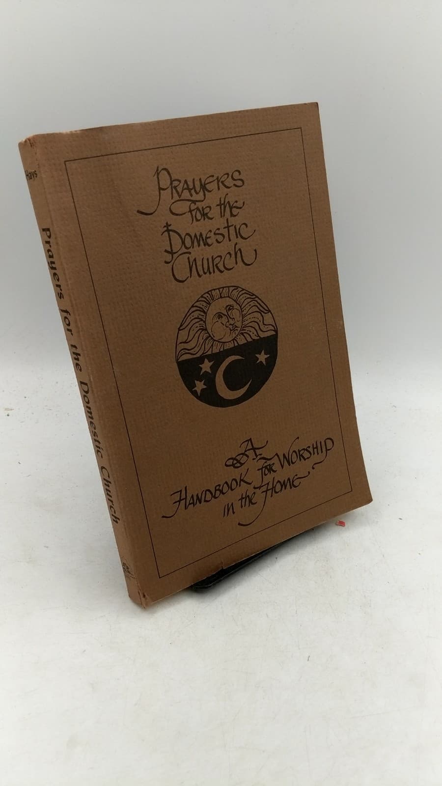 Prayers for the Domestic Church: A Handbook for Worship in the Home by Rev. Edward M. Hays - front cover