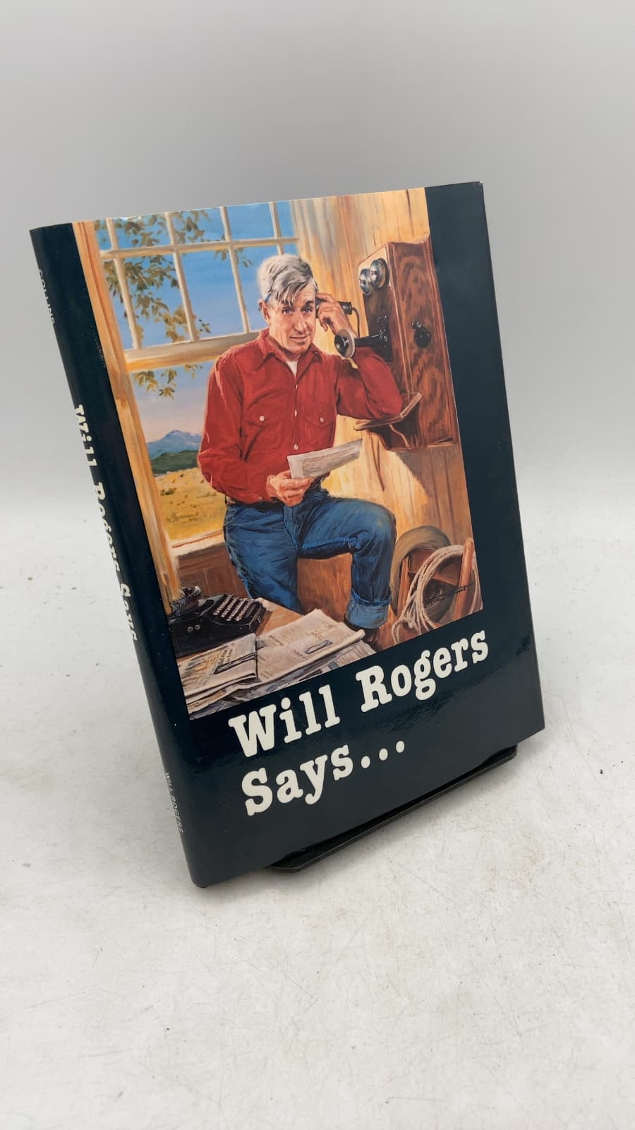 Will Rogers Says... Favorite Quotations by Will Rogers (Selected by the Memorial Staff) - front cover
