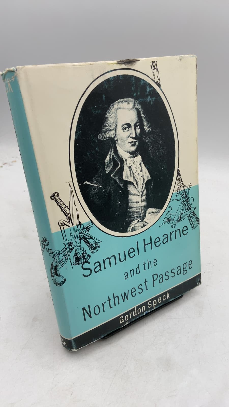 Samuel Hearne and the Northwest Passage by Gordon Speck - front cover