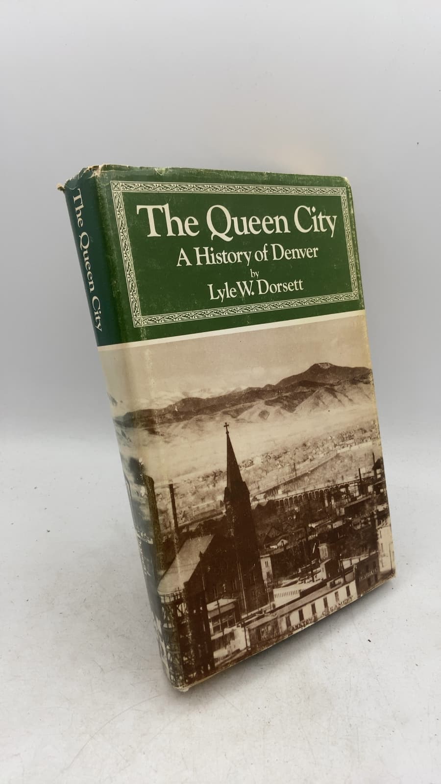 The Queen City: A History of Denver by Lyle W. Dorsett - front cover