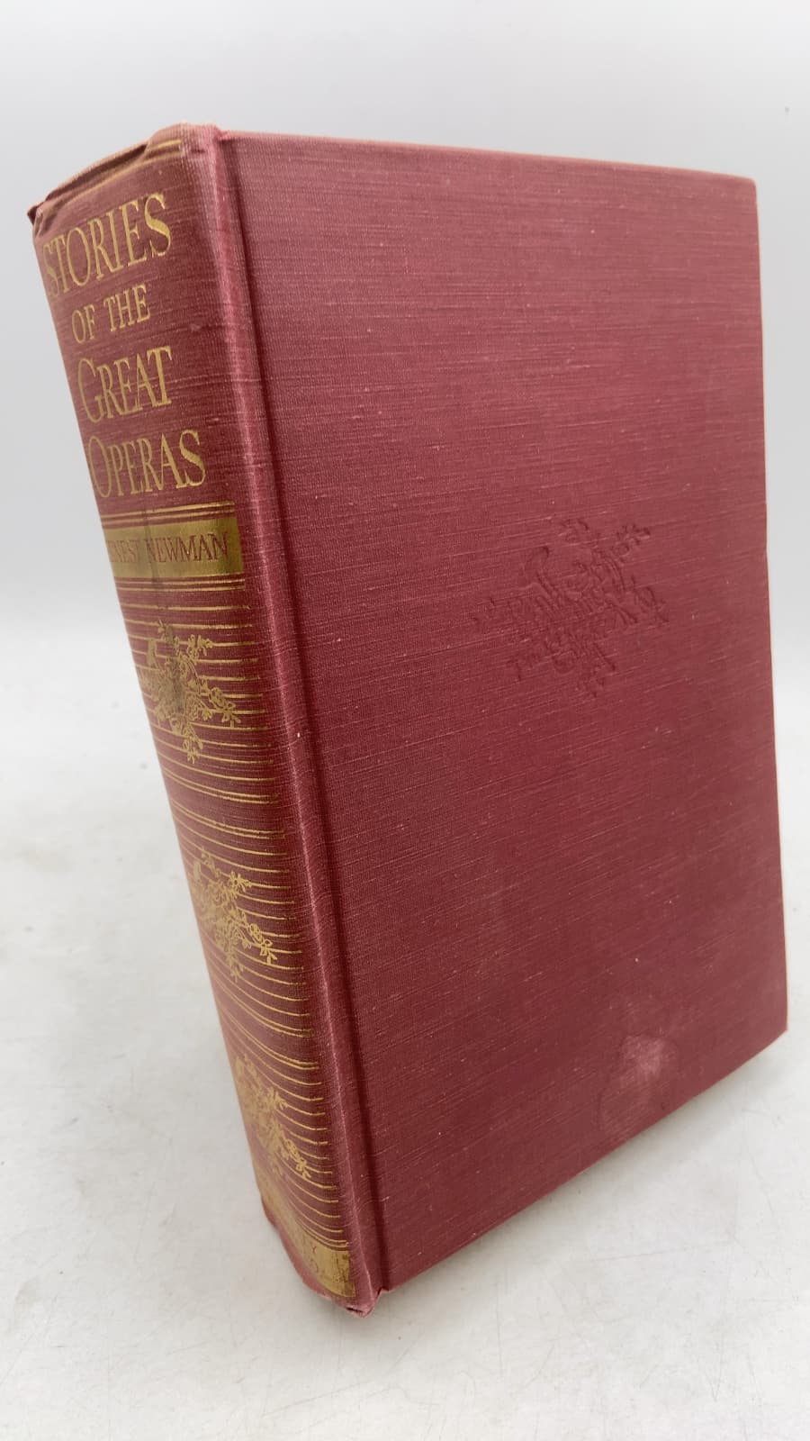 Stories of the Great Operas and Their Composers by Ernest Newman - front cover