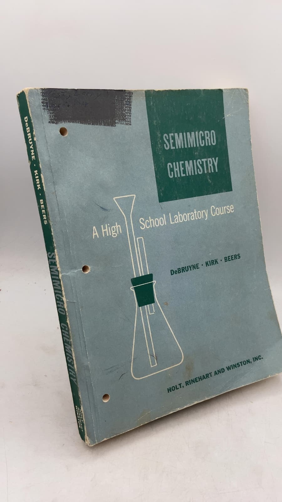Semimicro Chemistry: A High School Laboratory Course by Kate I. DeBruyne, Leander R. Kirk, and Lester D. Beers - front cover