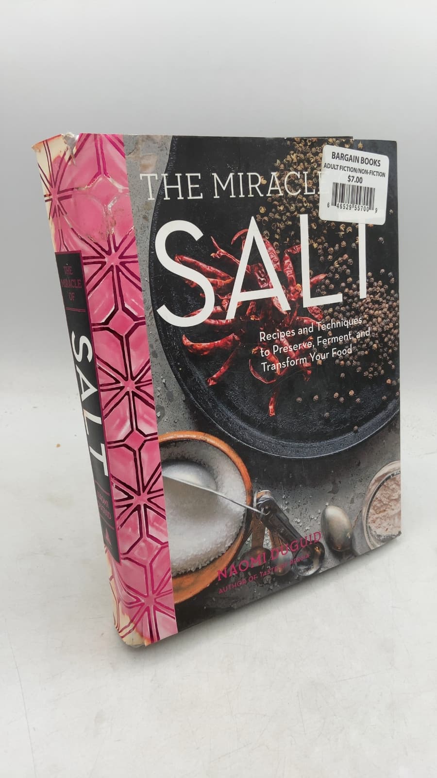 The Miracle of Salt: Recipes and Techniques to Preserve, Ferment, and Transform Your Food by Naomi Duguid - front cover