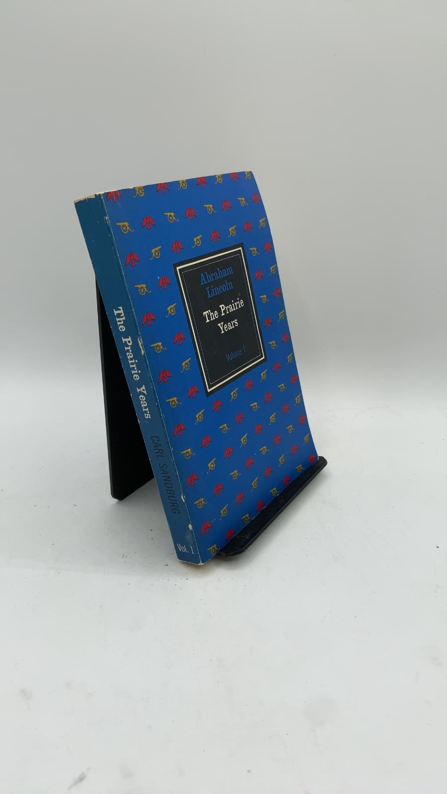 Abraham Lincoln: The Prairie Years, Volume 1 by Carl Sandburg - front cover