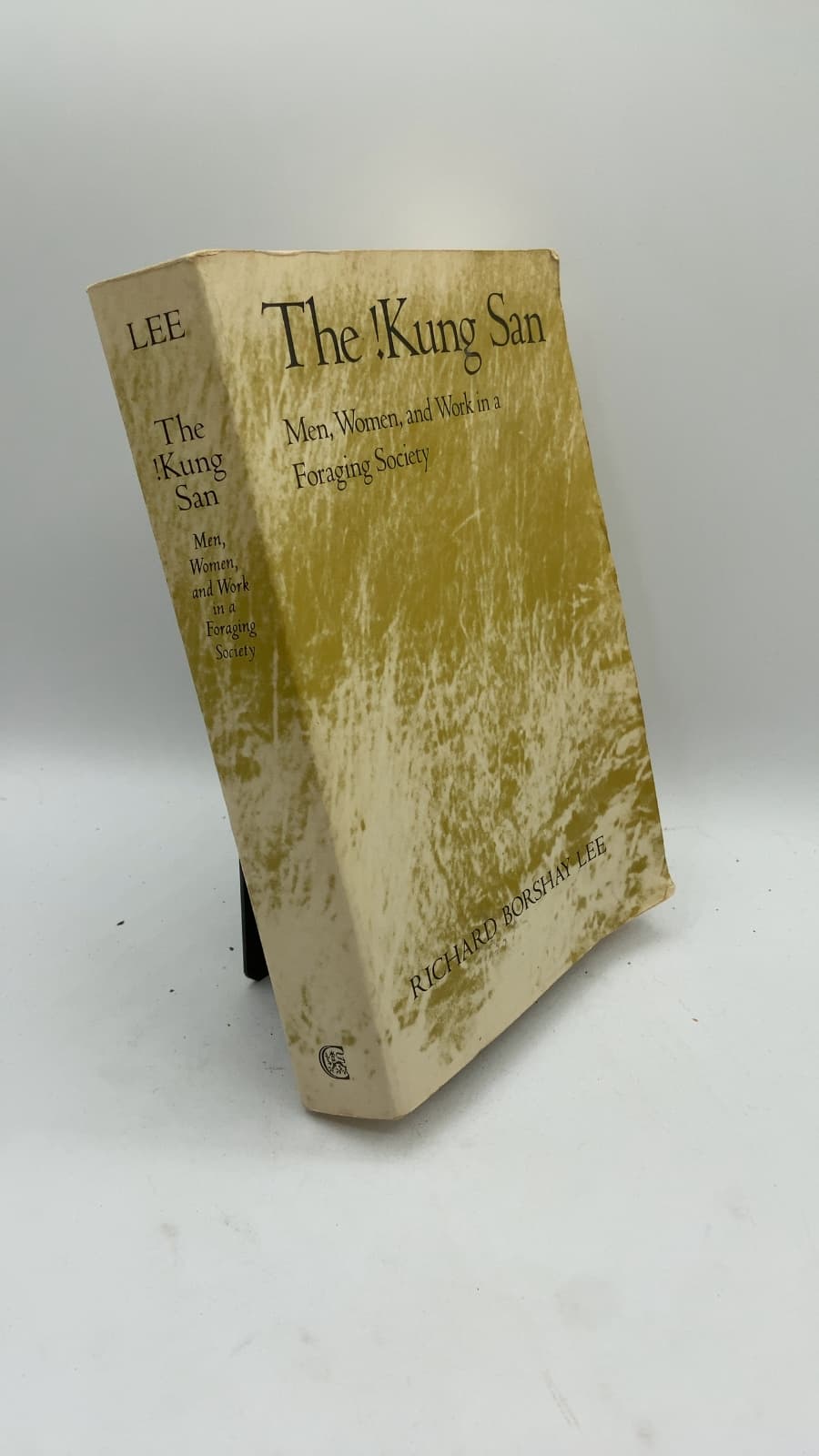 The !Kung San: Men, Women, and Work in a Foraging Society by Richard Borshay Lee - front cover