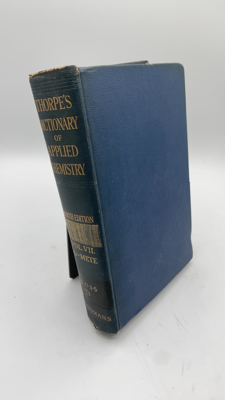 Thorpe's Dictionary of Applied Chemistry, Fourth Edition, Vol. VII: Iodazide—Metellagic Acid - front cover
