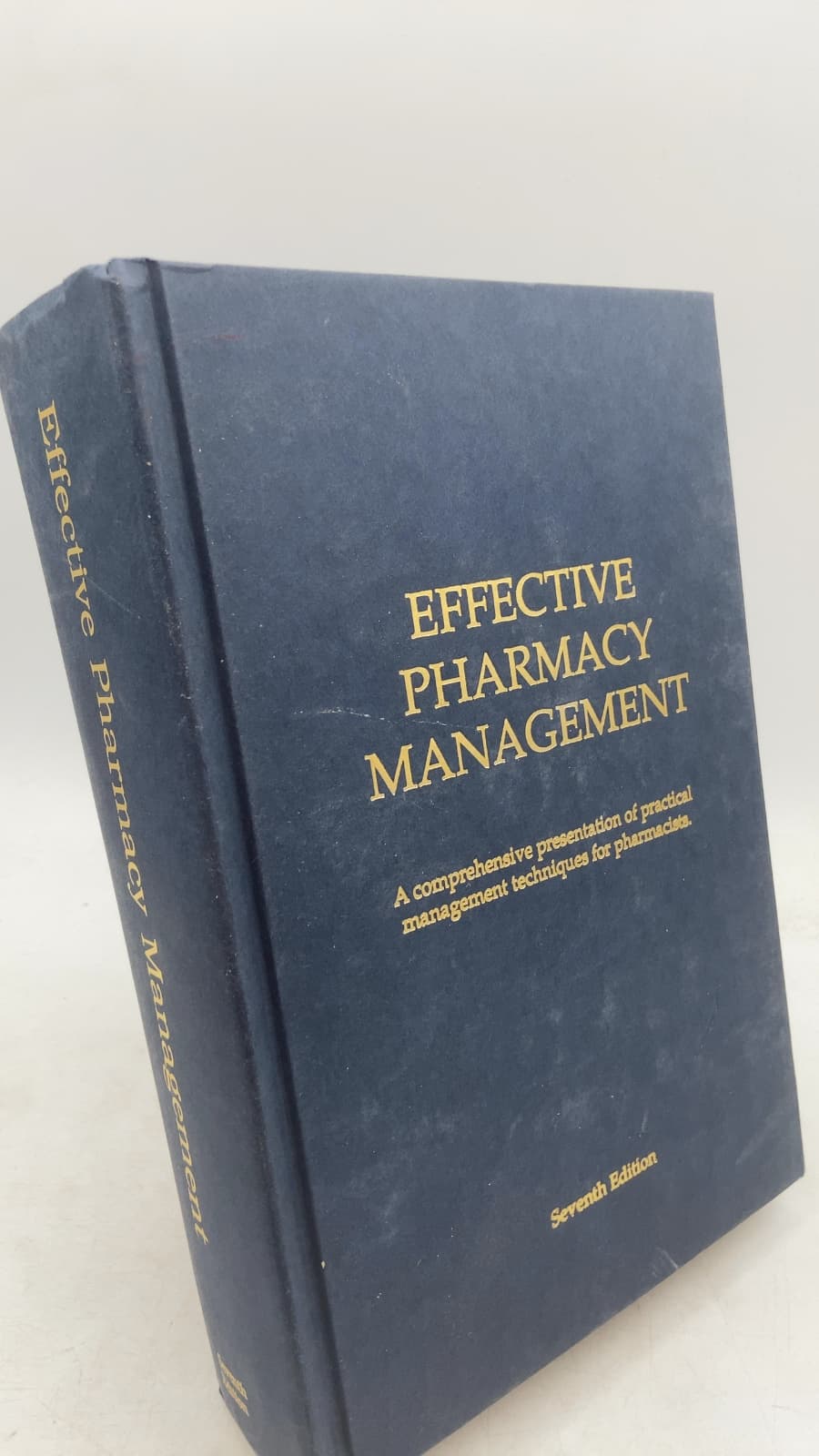 Effective Pharmacy Management: A Comprehensive Presentation of Practical Management Techniques for Pharmacies by N.A.R.D Management Institute - front cover