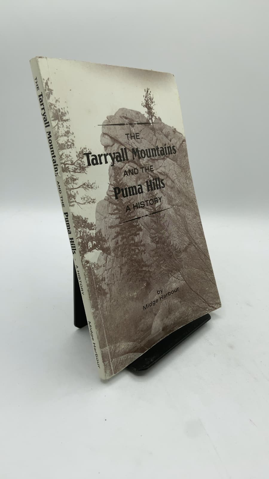 The Tarryall Mountains and the Puma Hills: A History by Midge Harbour - front cover