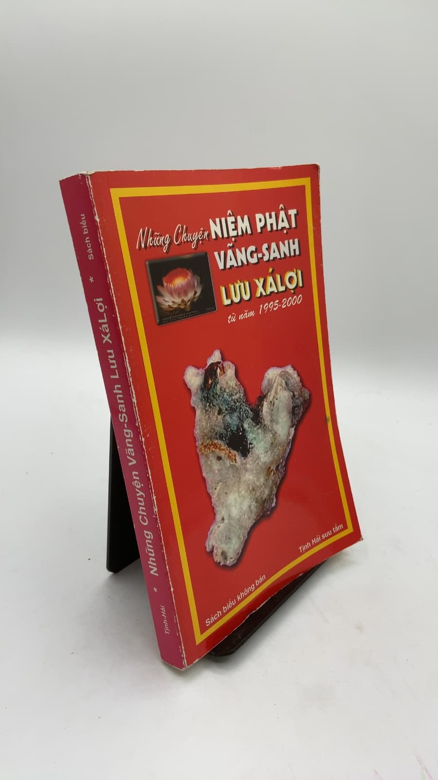 Những Chuyện Niệm Phật Vãng-Sanh Lưu Xá-Lợi từ năm 1995-2000 by Tịnh Hải - front cover