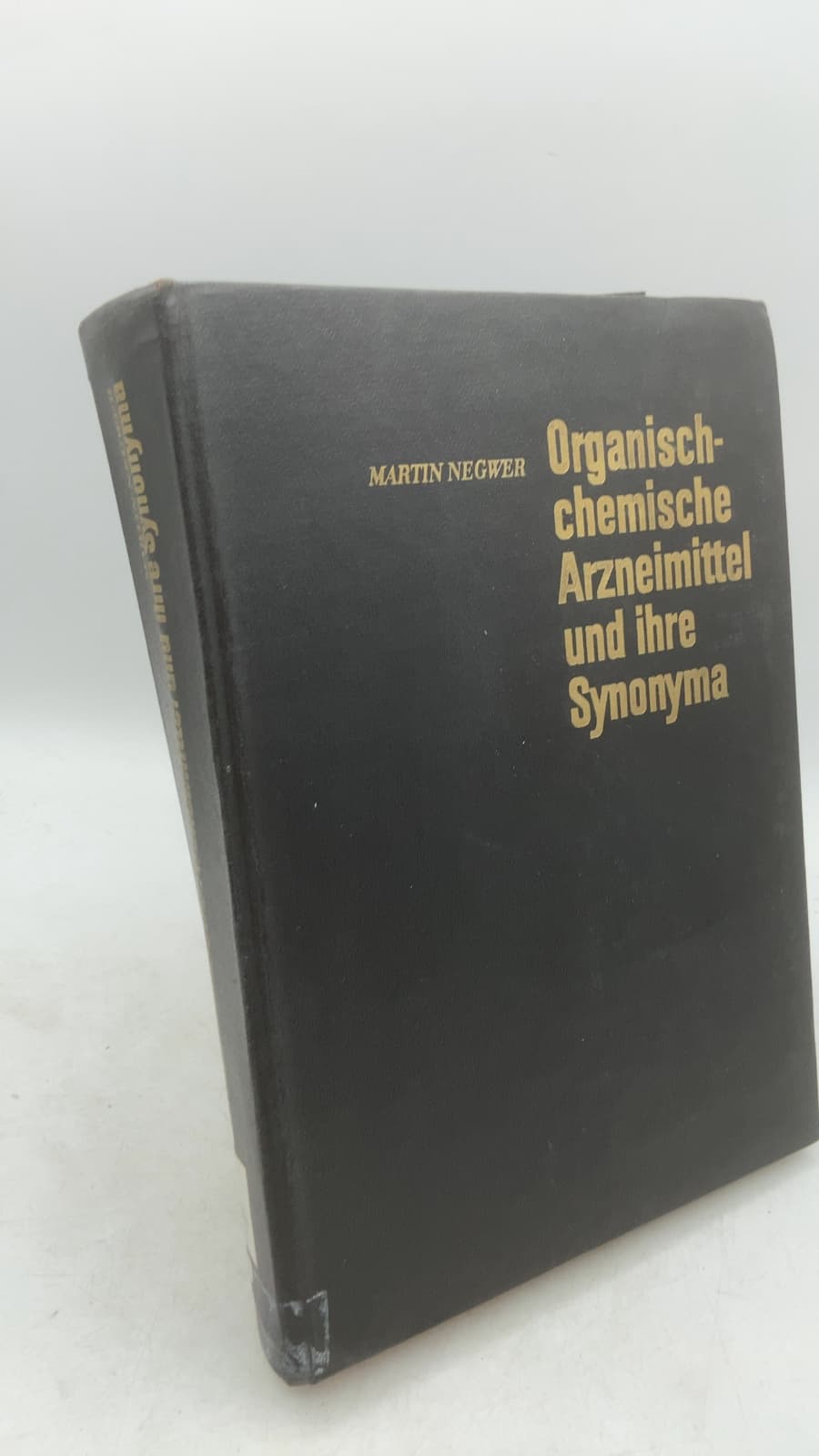 Organisch-chemische Arzneimittel und ihre Synonyma by Martin Negwer - front cover