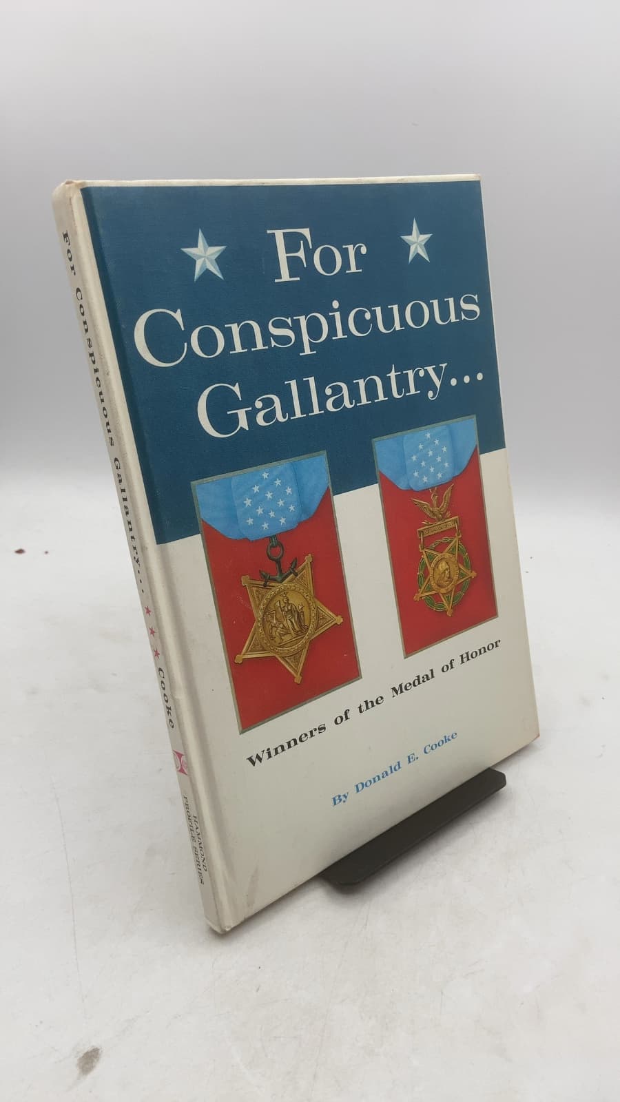 For Conspicuous Gallantry... Winners of the Medal of Honor by Donald E. Cooke - front cover
