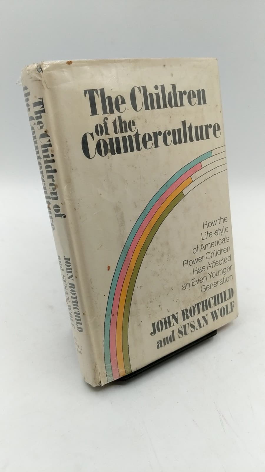 The Children of the Counterculture by John Rothchild and Susan Berns Wolf - front cover