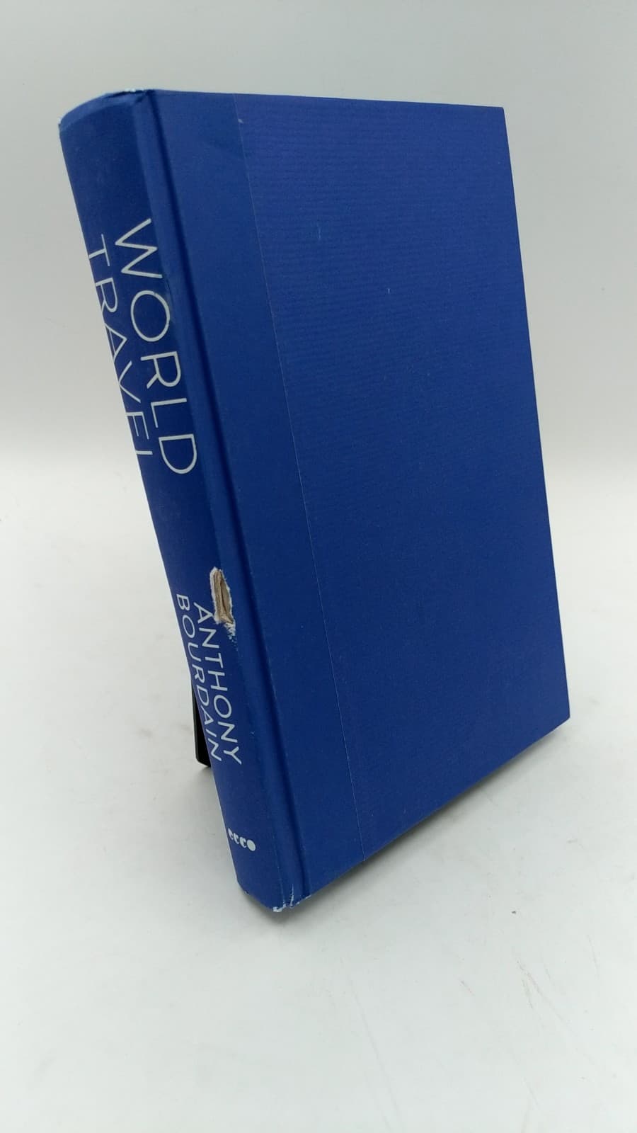 World Travel: An Irreverent Guide by Anthony Bourdain and Laurie Woolever - front cover