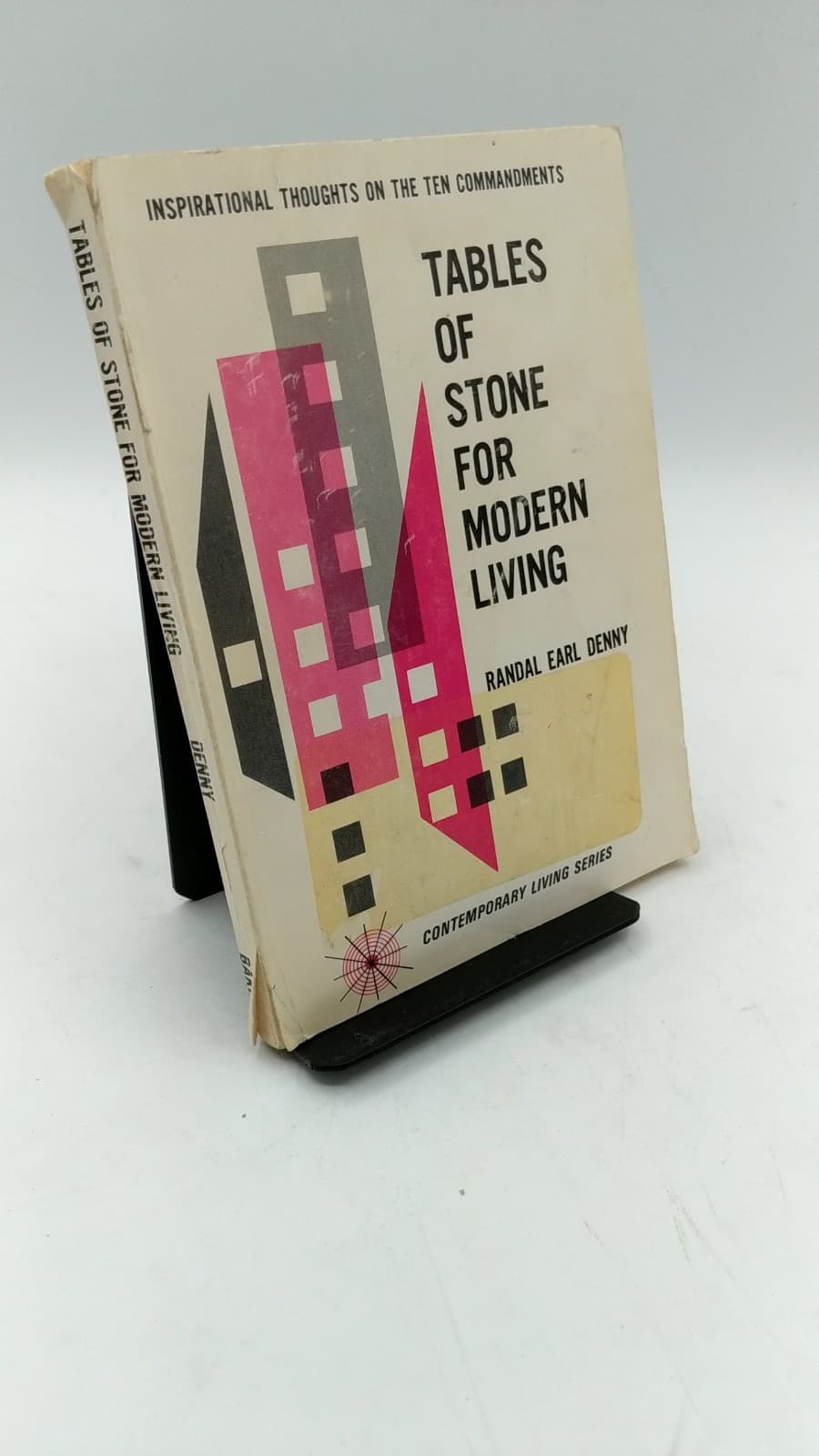 Tables of Stone for Modern Living by Randal Earl Denny - front cover