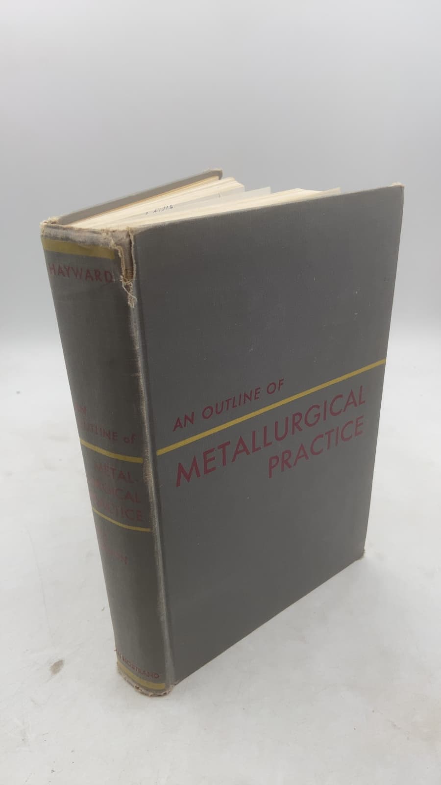 An Outline of Metallurgical Practice by Carle R. Hayward - front cover