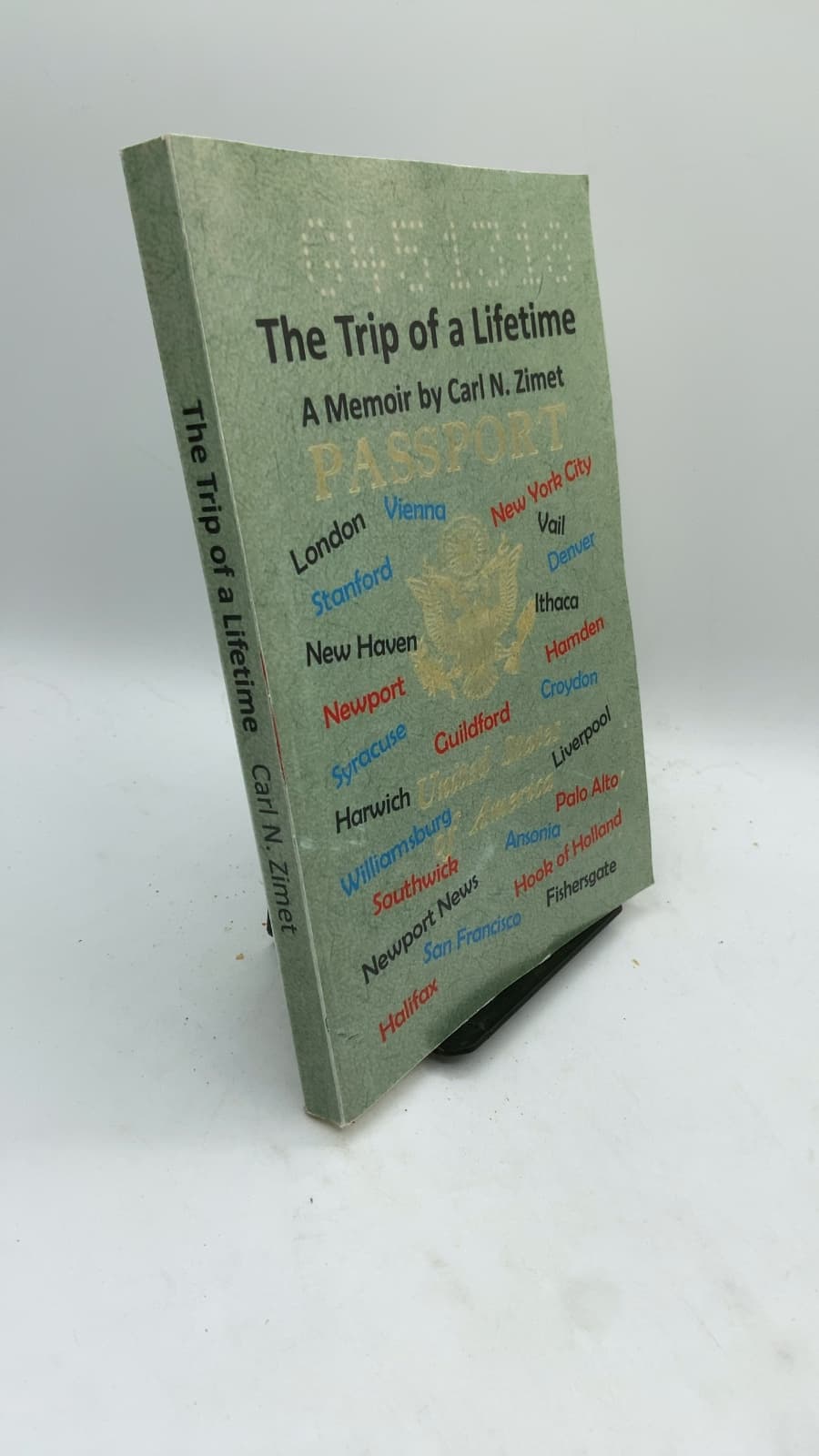 The Trip of a Lifetime: A Memoir by Carl N. Zimet - front cover