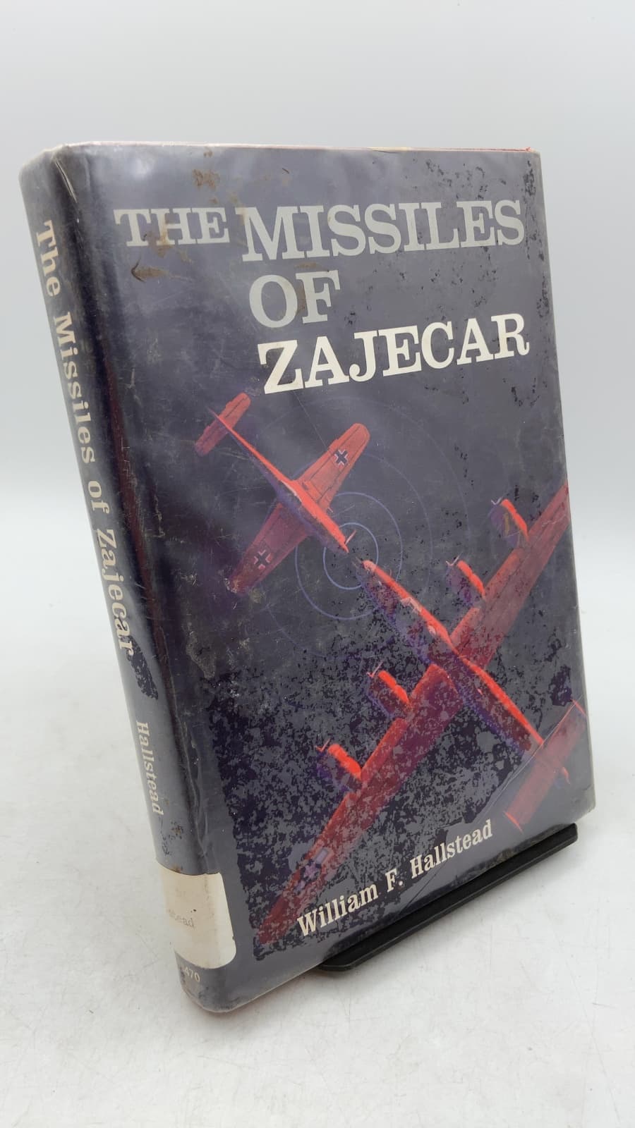The Missiles of Zajecar by William F. Hallstead - front cover