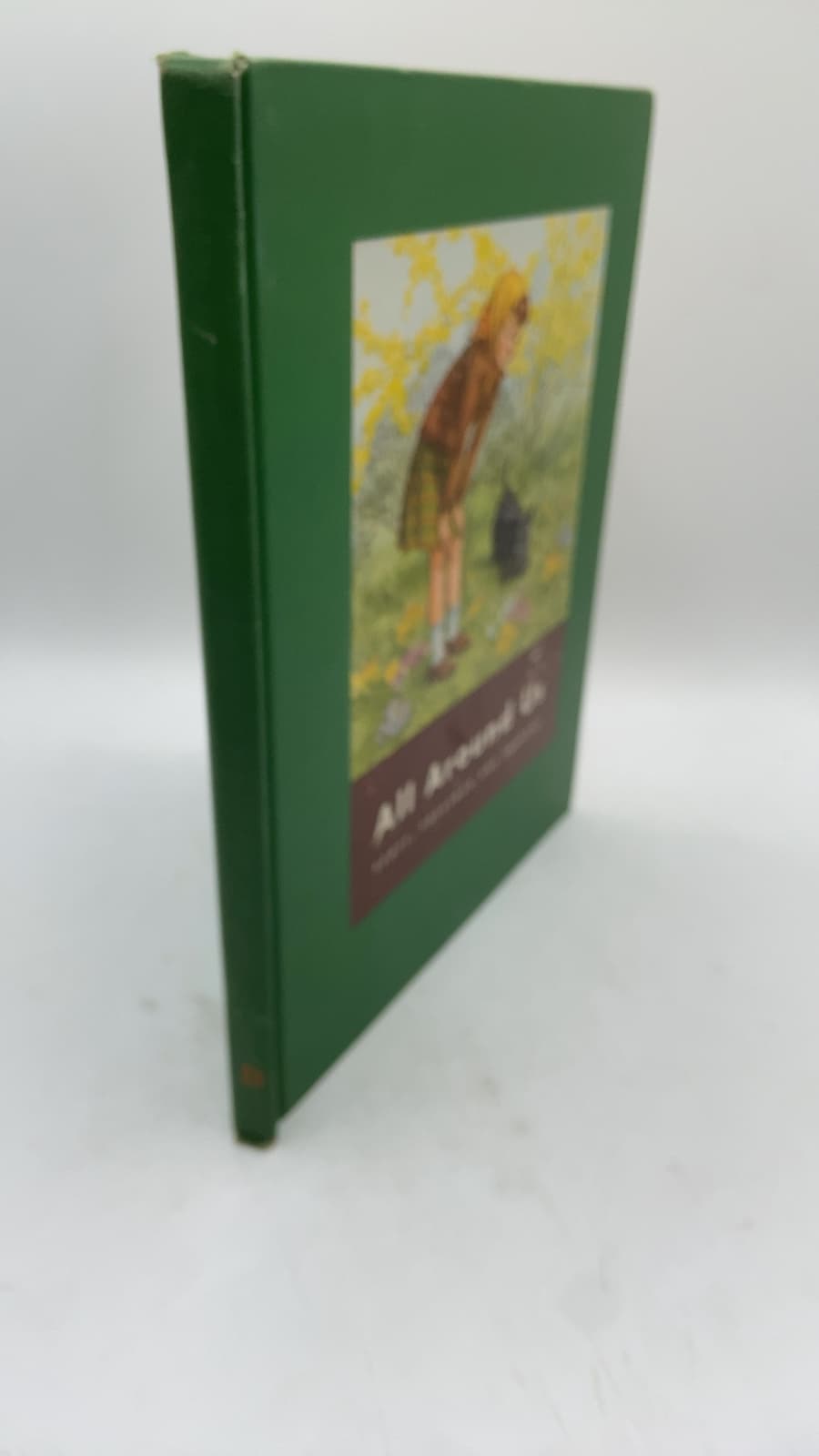 All Around Us by Wilbur L. Beauchamp, Gertrude Crampton, and William S. Gray - front cover