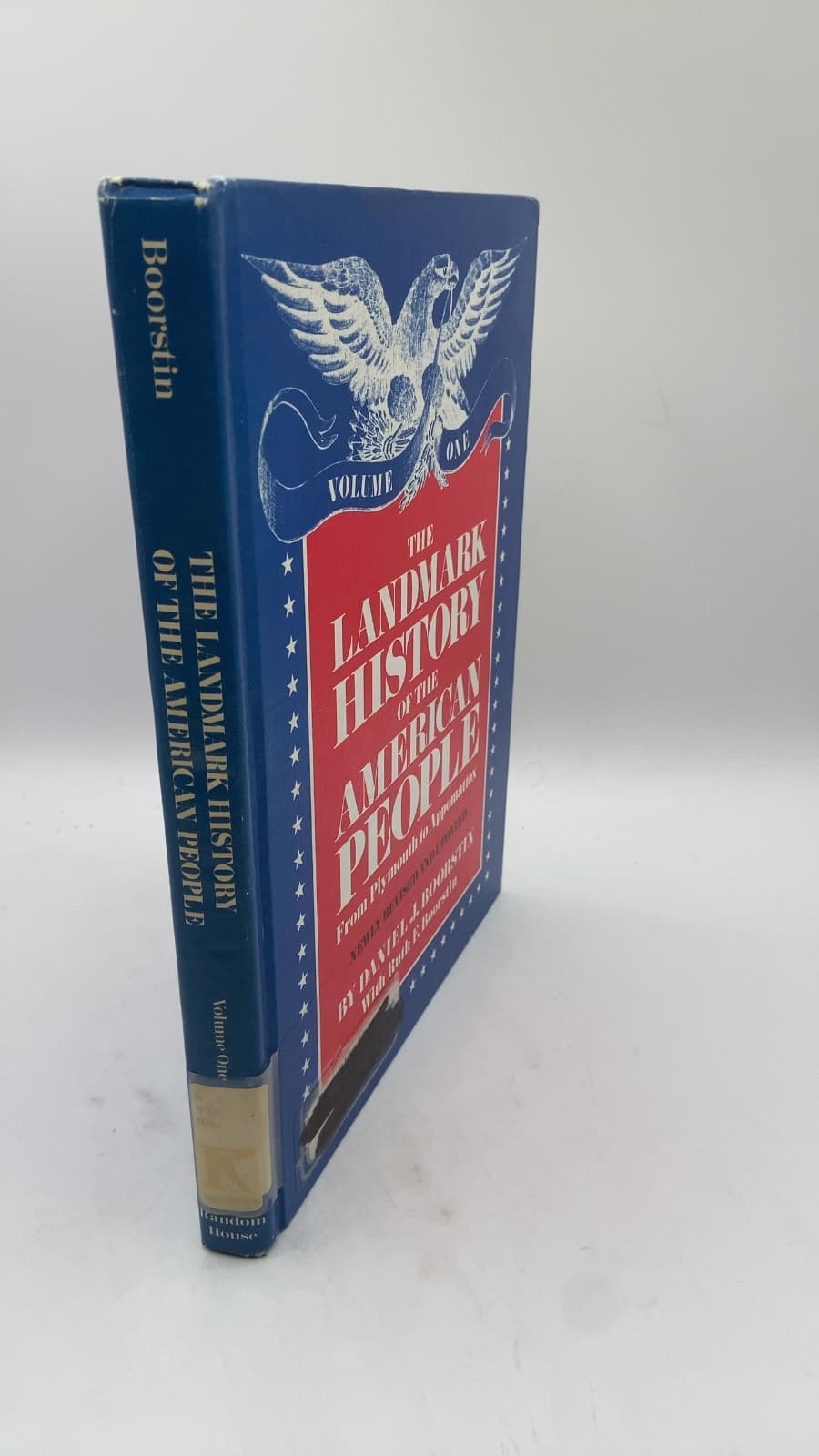 The Landmark History of the American People, Volume One: From Plymouth to Appomattox by Daniel J. Boorstin with Ruth F. Boorstin - front cover