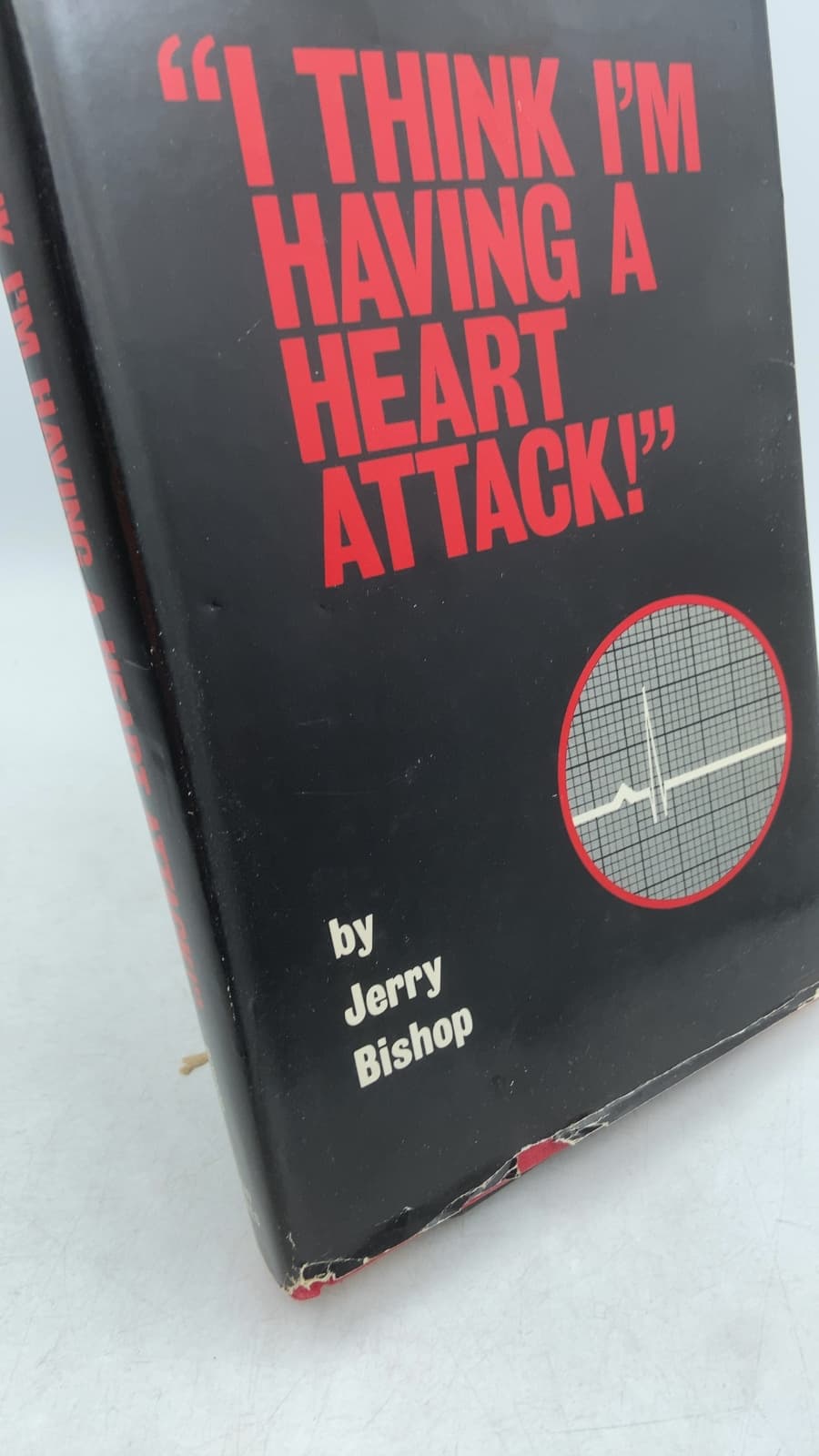 I Think I'm Having a Heart Attack by Jerry Bishop - front cover