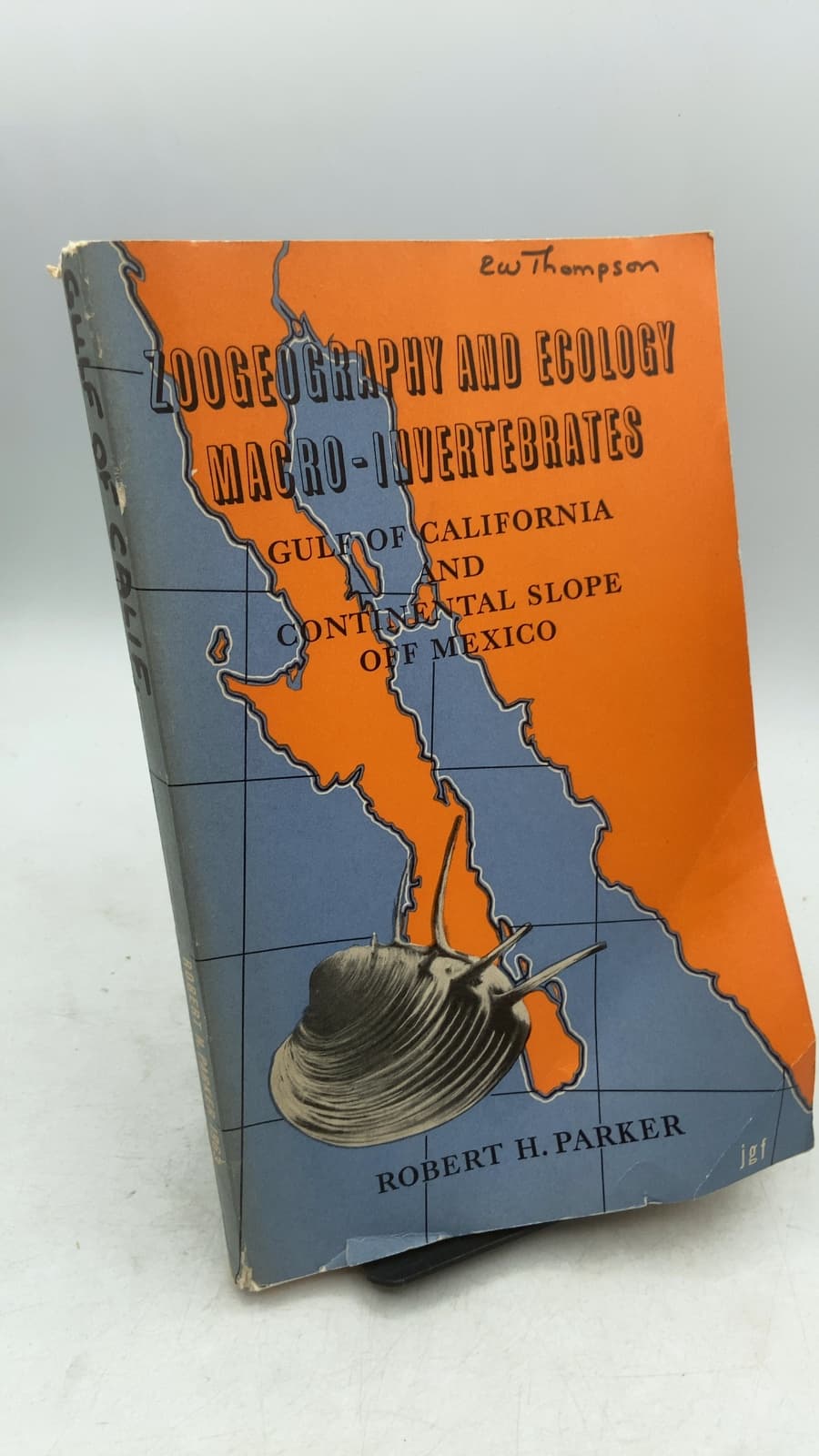 Zoogeography and Ecology of Macro-Invertebrates: Gulf of California and Continental Slope off Mexico by Robert H. Parker - front cover