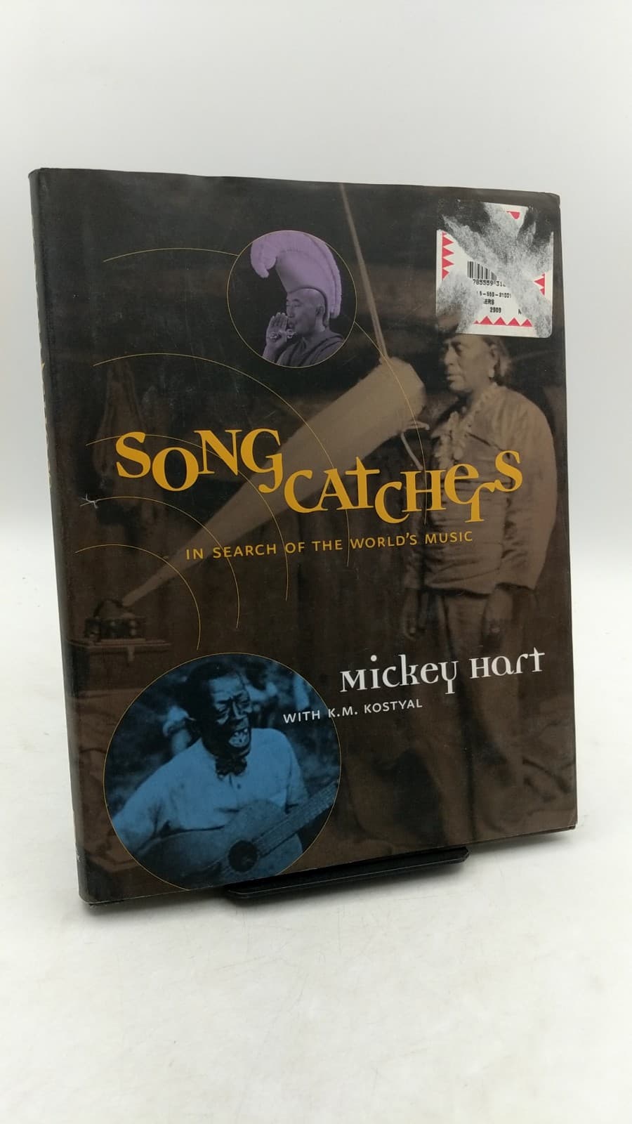 Song Catchers: In Search of the World's Music by Mickey Hart with K.M. Kostyal - front cover