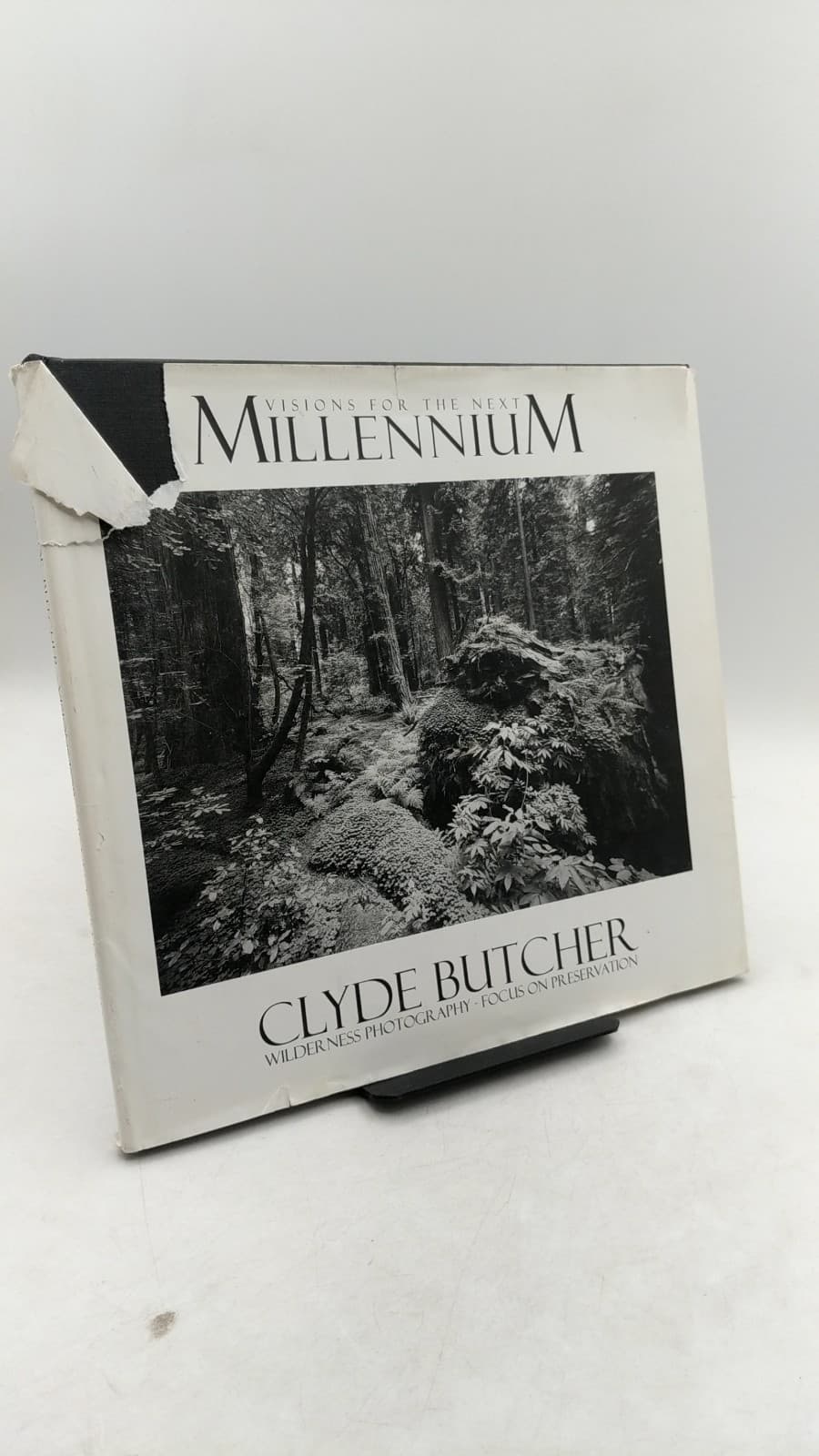 Visions for the Next Millennium: Wilderness Photography - Focus on Preservation by Clyde Butcher - front cover