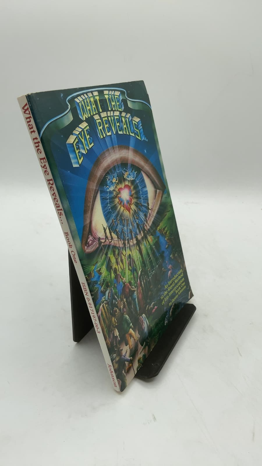 What the Eye Reveals... Book One: An Introduction to the Rayid Method of Iris Interpretation