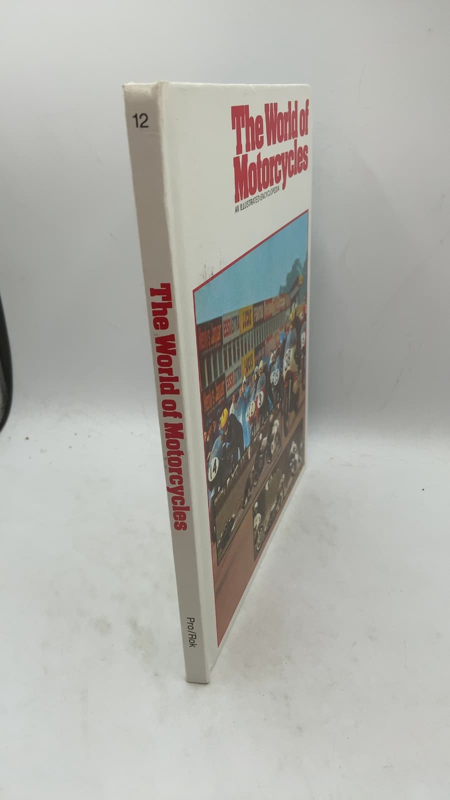 The World of Motorcycles: An Illustrated Encyclopedia (Volume 12, Pro/Rok) by Ian Ward (Editor) - front cover
