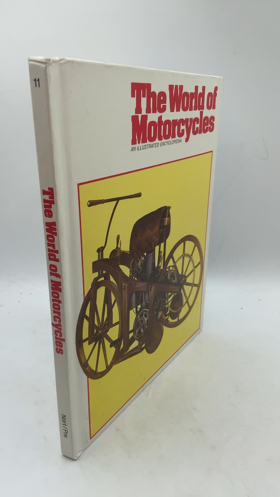 The World of Motorcycles: An Illustrated Encyclopedia (Volume 11, Nort/Pre) by Ian Ward (Editor) - front cover