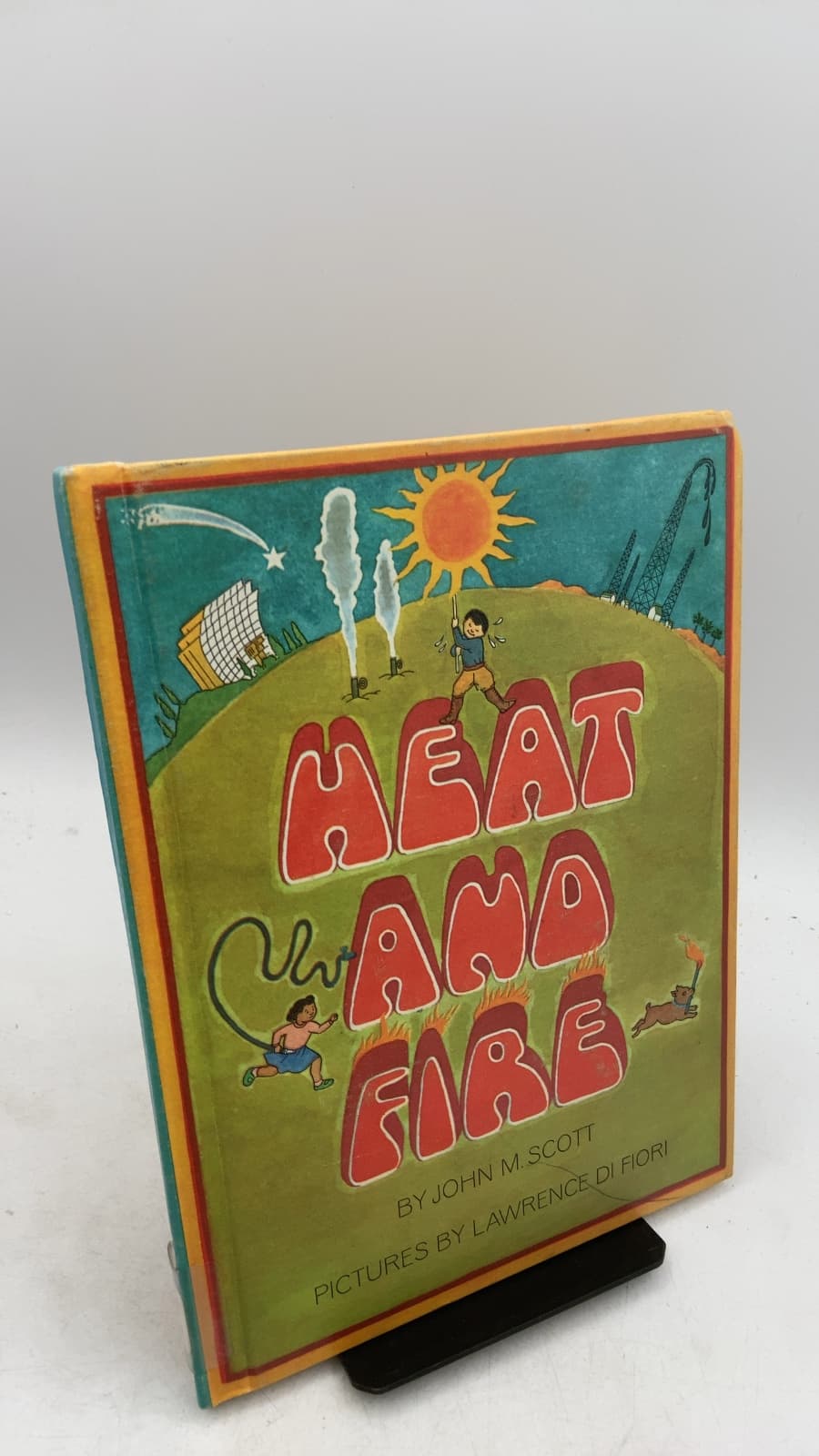 Heat AND Fire by John M. Scott - front cover