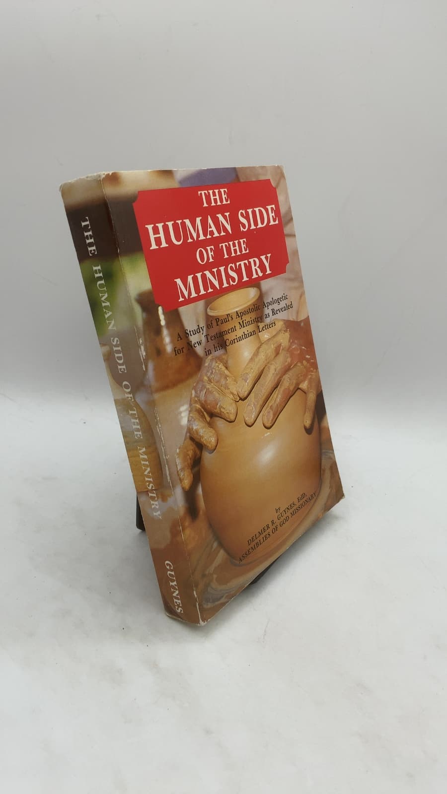 THE Human Side OF THE Ministry by Delmer R. Guynes, Edd - front cover