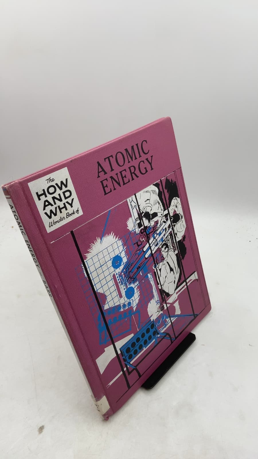 The How and Why Wonder Book of Atomic Energy