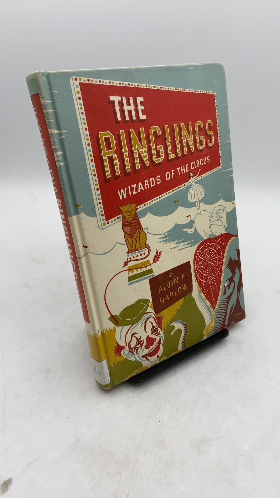 The Ringlings: Wizards of the Circus by Alvin F. Harlow - front cover