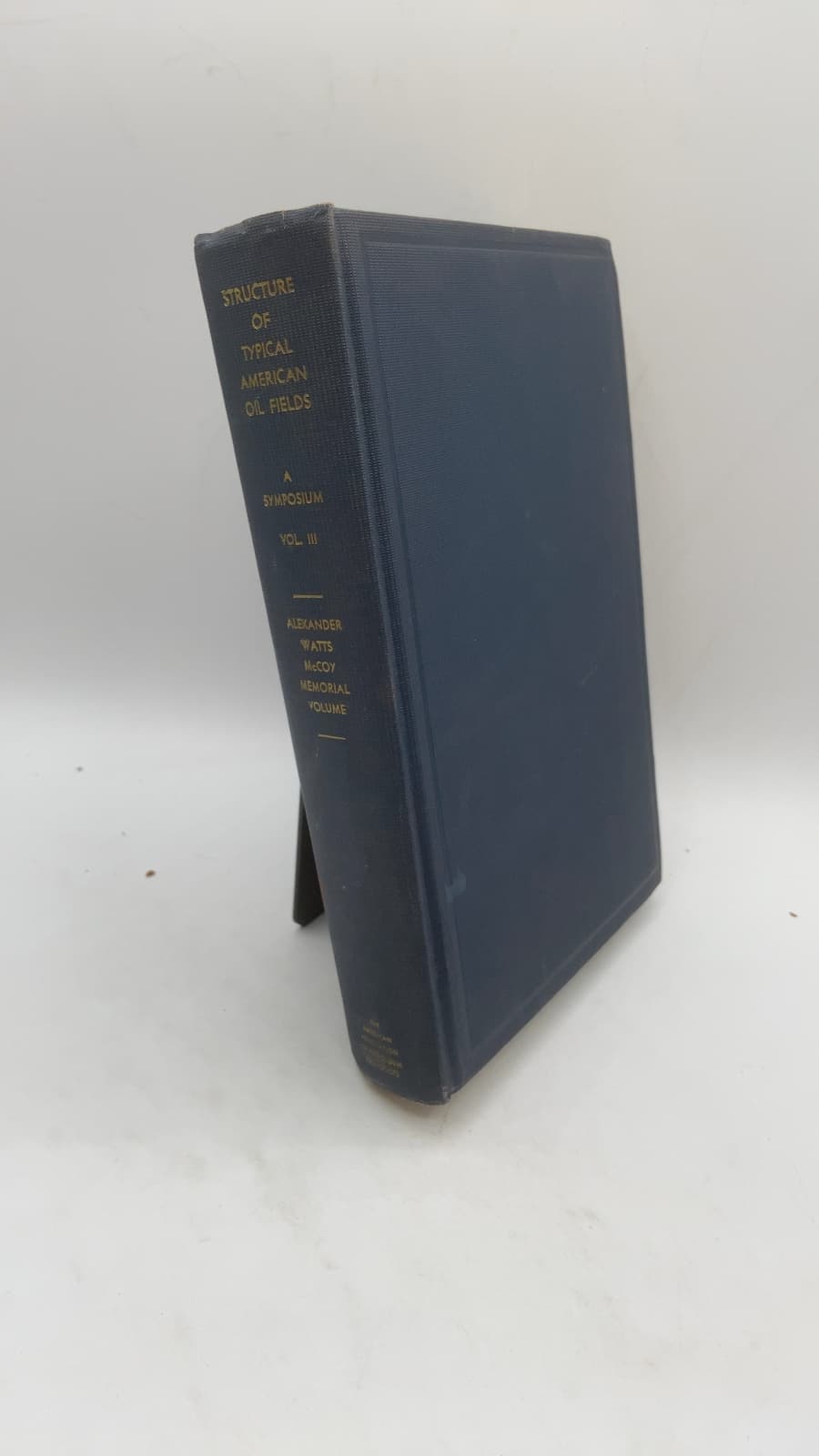 Structure of Typical American Oil Fields: A Symposium on the Relation of Oil Accumulation to Structure, Volume III (Alexander Watts McCoy Memorial Volume) by J. V. Howell (Editor) - front cover